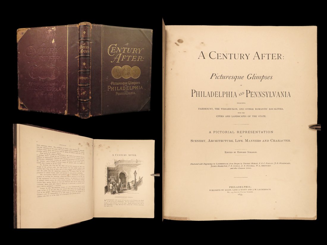 1875 FOLIO AMERICANA 1ed A Century After Pennsylvania Illustrated Philadelphia: 1875 FOLIO AMERICANA 1ed A Century After Pennsylvania Illustrated Philadelphia Earl Shinns â€œA Century After” is a rare, 19th-century history of Pennsylvania showing the growth of Philadelp