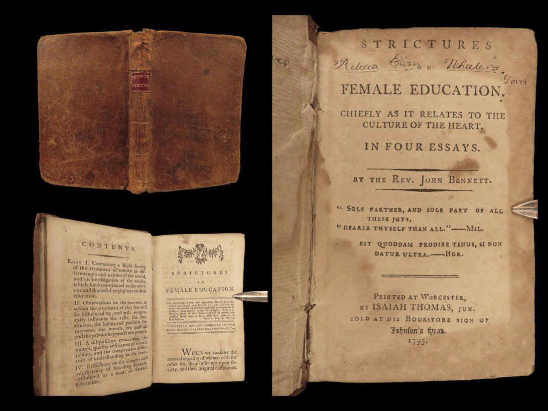 1795 FEMINISM in America 1ed US ed Strictures on Female Education Bennett Women: 1795 FEMINISM in America 1ed US ed Strictures on Female Education Bennett Women John Bennett was an 18th-century English clergyman who is primarily remembered for his perspectives of the growing trend