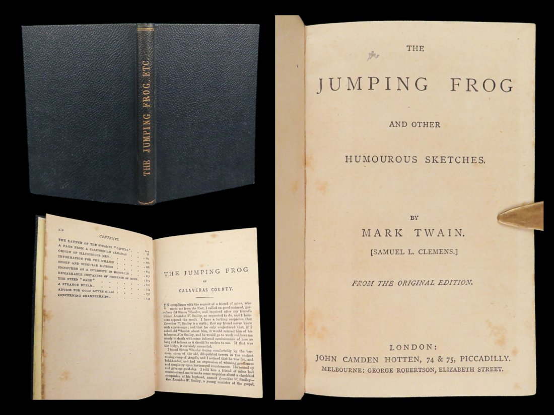 1871 EARLY Mark Twain Jumping Frog of Calaveras Sketches Humor Sketches RARE: 1871 EARLY Mark Twain Jumping Frog of Calaveras Sketches Humor Sketches RARE “A lie can travel halfway around the world while the truth is putting on its shoes.” ? Mark Twain Mark Twain and hi