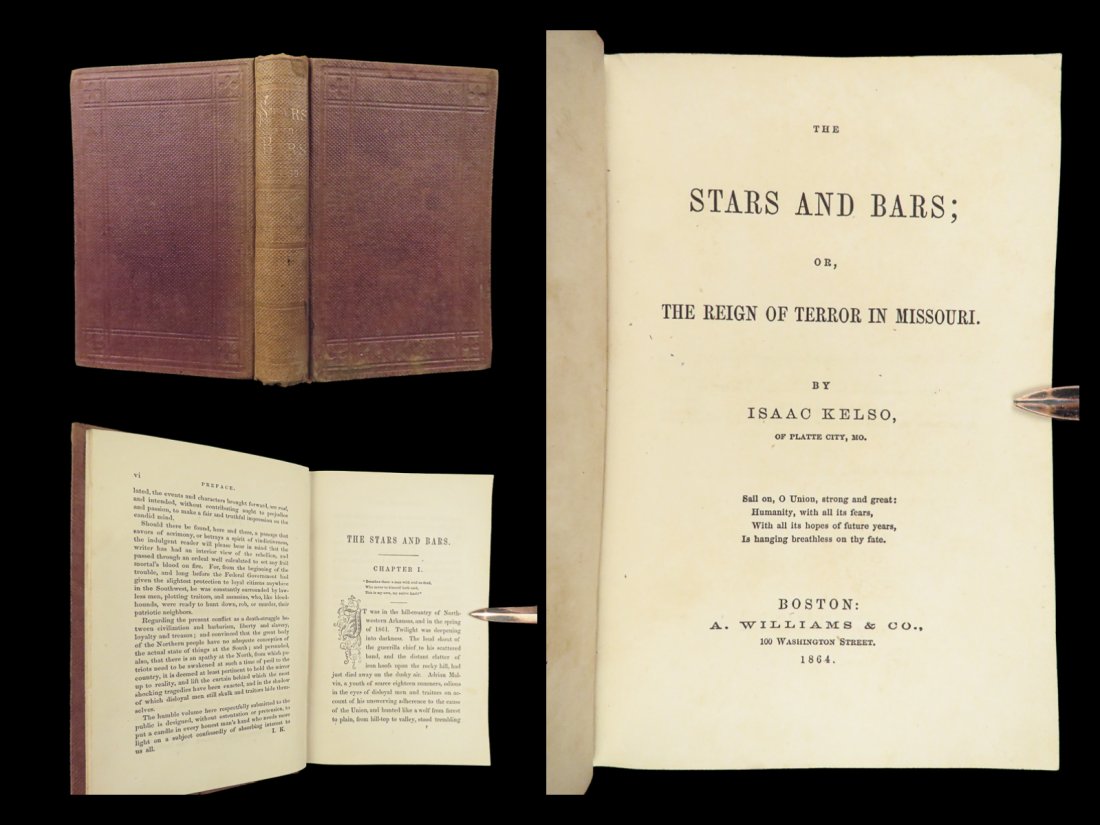 1864 CIVIL WAR Stars & Bars MISSOURI Firsthand Account Narrative Battles Slavery: 1864 CIVIL WAR Stars & Bars MISSOURI Firsthand Account Narrative Battles Slavery “The Stars and Bars; or, the Reign of Terror in Missouri” by Isaac Kelso offers a firsthand account of the tumu