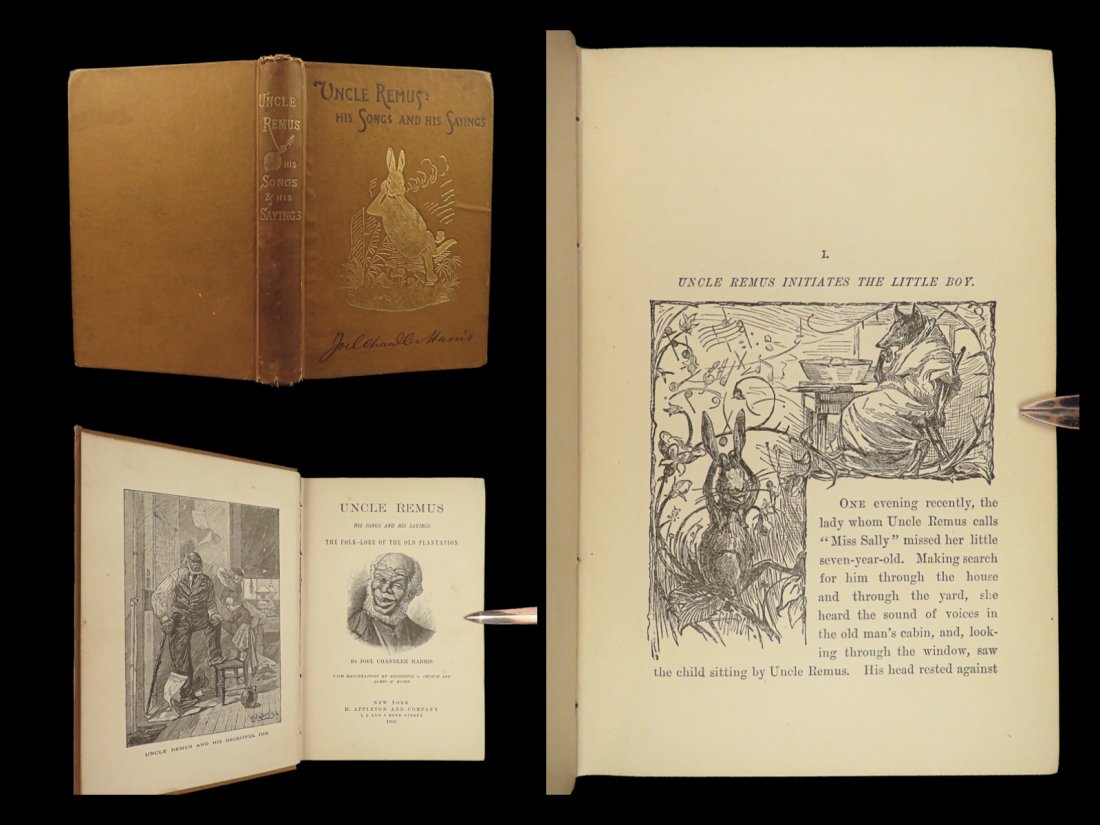 1892 Uncle Remus Songs & Sayings Joel Harris Slavery Song of South RARE Appleton: 1892 Uncle Remus Songs & Sayings Joel Harris Slavery Song of South RARE Appleton Brer Rabbit and crew are the basis and inspiration for Disneys black folklore, controversial tale “Song of the South&