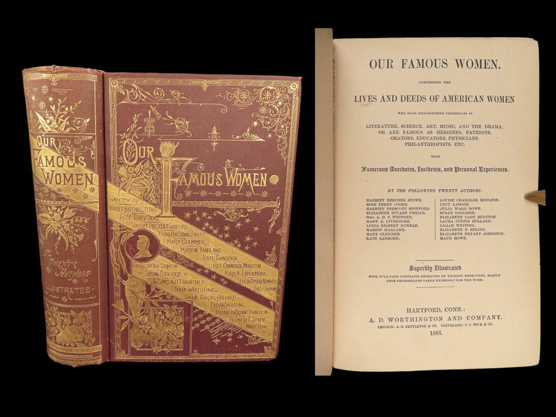 1883 American Famous Women Beecher Stowe Clara Barton Susan Anthony Illustrated: 1883 American Famous Women Beecher Stowe Clara Barton Susan Anthony Illustrated An incredibly popular, late 19th-centuruy printing of famous works of American female authors. Our Famous Women includes
