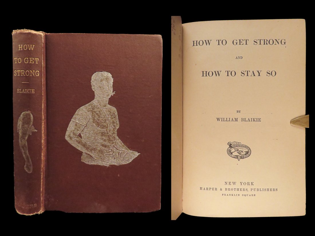 1879 Body Building 1ed How to Get Strong Fitness Exercise Health Sports Blaikie (1 of 10)