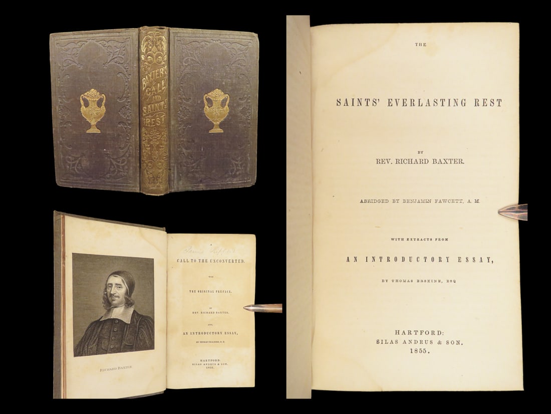 1855 Puritan Richard Baxter Bible Call to Unconverted +	Saints Everlasting Rest (1 of 10)
