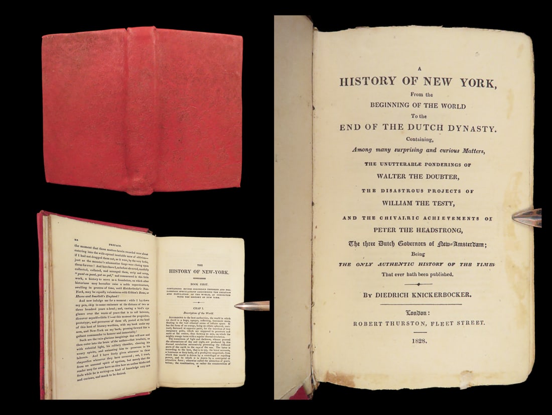 1828 Washington IRVING 1st/1st Diedrich Knickerbocker History of New York: 1828 Washington IRVING 1st/1st Diedrich Knickerbocker History of New York “as far as I have observed, I am fully satisfied that man, if left to himself, would about as readily go right as wrong.&rdq