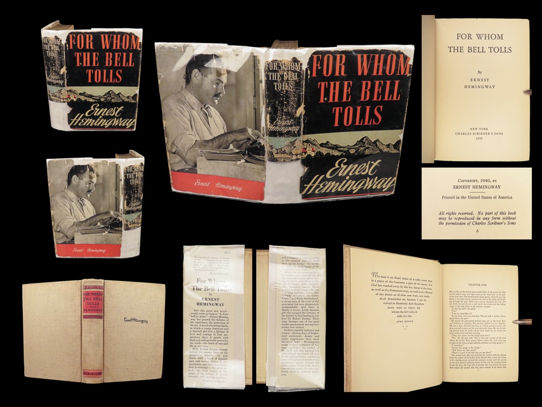 1940 Ernest Hemingway 1st ed For Whom the Bell Tolls American War ORIGINAL DJ: 1940 Ernest Hemingway 1st ed For Whom the Bell Tolls American War ORIGINAL DJ “There is nothing to writing. All you do is sit down at a typewriter and bleed.” – Ernest Hemingway The story of