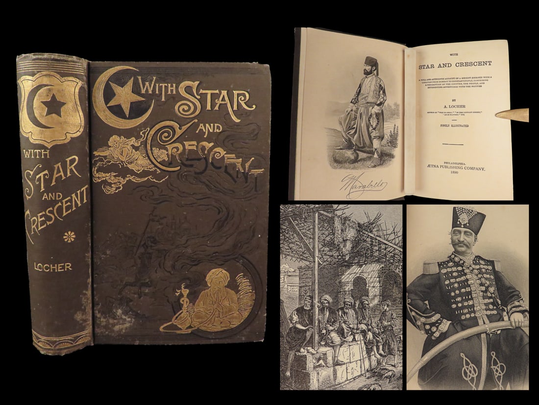 1890 Voyages Constantinople Persia Pirates Bombay Illustrated Star & Crescent: 1890 Voyages Constantinople Persia Pirates Bombay Illustrated Star & Crescent With Stars and Crescent is a late 19th-century account of a caravan journey throughout the Middle East by A. Locher. This 