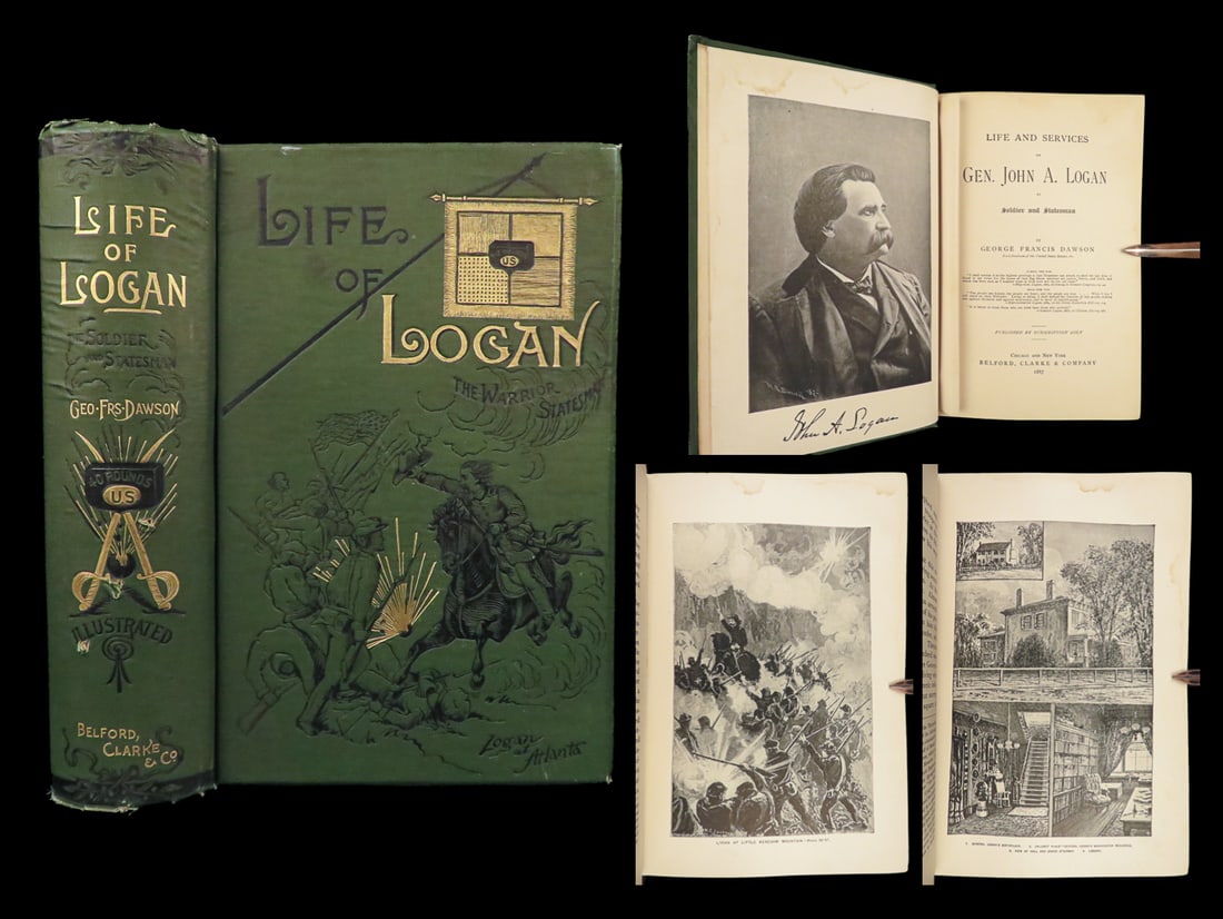 1887 Union Gen. John Logan 1ed CIVIL WAR Military Bull Run Vicksburg Atlanta: 1887 Union Gen. John Logan 1ed CIVIL WAR Military Bull Run Vicksburg Atlanta A rare, early edition biographical sketch of Union general John Alexander Logan. Logan was an important officer during the