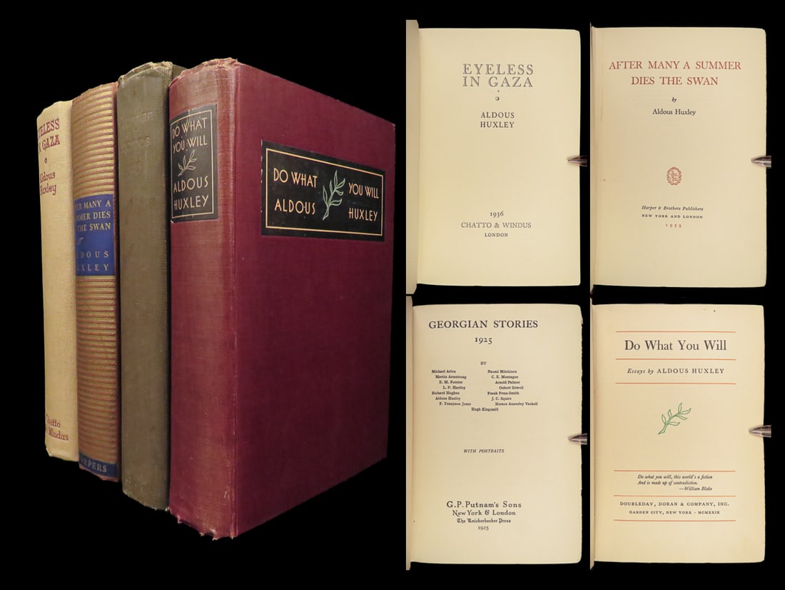 1929 Aldous HUXLEY 1ed Eyeless in GAZA Summer Dies the Swan Do What You Will 4v: 1929 Aldous HUXLEY 1ed Eyeless in GAZA Summer Dies the Swan Do What You Will 4v “I want to know what passion is. I want to feel something strongly.” ? Aldous Huxley, Brave New World Aldous Hux