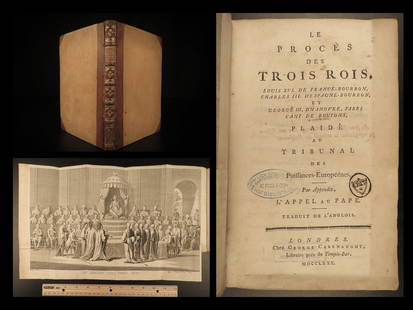 1780 Revolutionary War 1ed Proces de Trois Rois George III England Goudar USA: 1780 Revolutionary War 1ed Proces de Trois Rois George III England Goudar USA “Le Proces de Trois Rois&rdquo; is a rare, late 18th-century historical treatise on the reigns, trials, and deaths of fa
