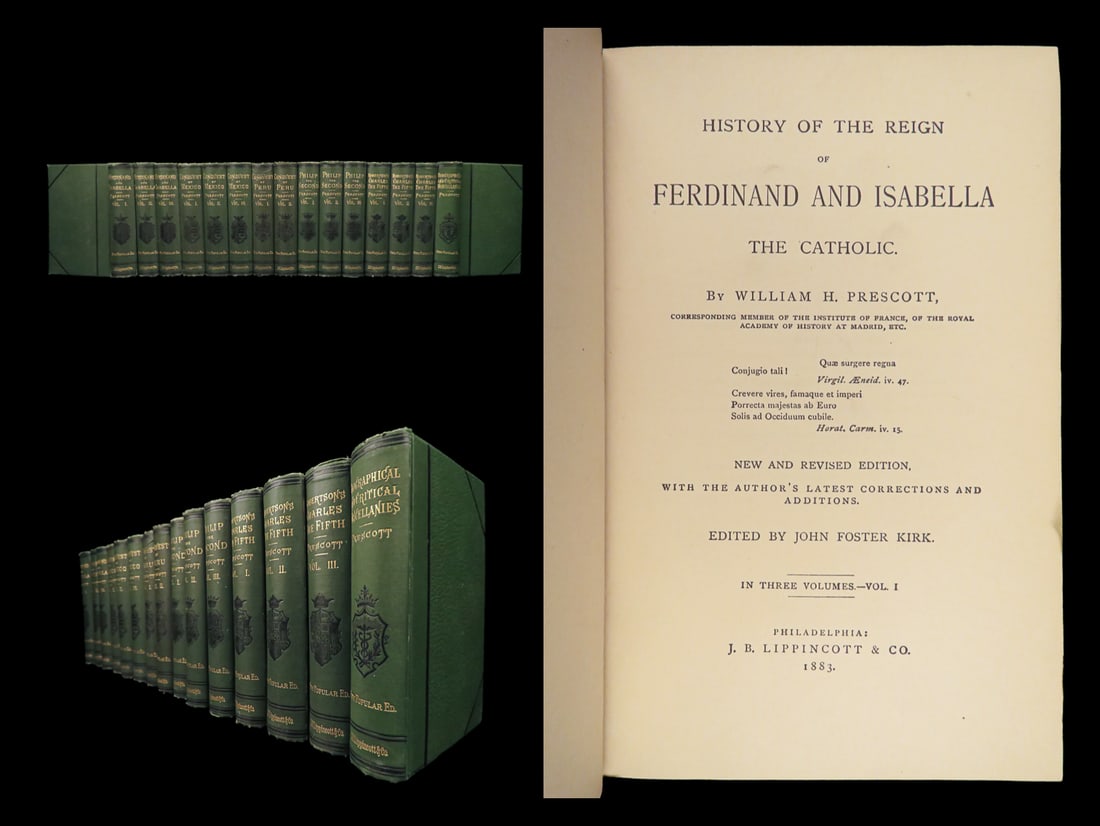 1883 Works of William Prescott – 15v | Conquest of Peru Ferdinand & Isabella: 1883 Works of William Prescott – 15v | Conquest of Peru Ferdinand & Isabella William Hickling Prescott was an American historian known for his 19th-century works on the histories of Spain and South