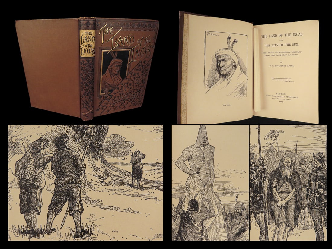 1885 Land of INCAS 1st ed  by Adams | Peru Cuzco Pizarro Atahualpa Idol Worship (1 of 10)