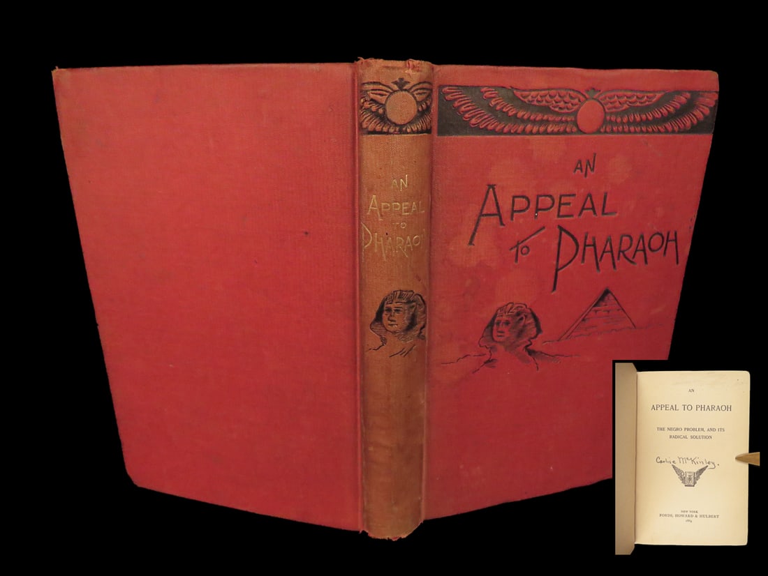 1889 1st ed Appeal to Pharaoh by Carlyle McKinley | pro-Slavery pro-Segregation: 1889 1st ed Appeal to Pharaoh by Carlyle McKinley | pro-Slavery pro-Segregation Carlyle McKinley was a late 19th-century Confederate soldier, though he is only remembered for his controversial and rac