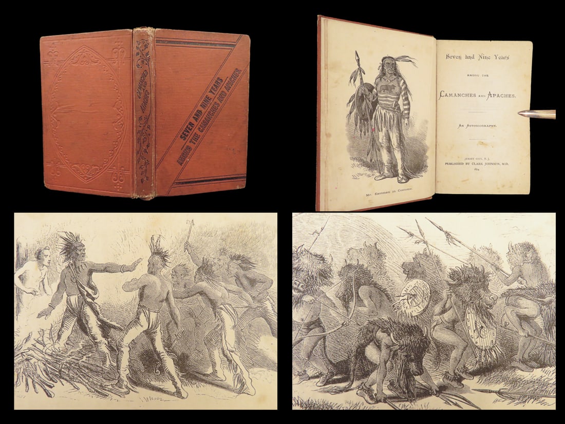 Seven and Nine Years Among the Camanches – Edwin Eastman, 1874 | Patent Medicine Pseudomemoir (1 of 10)