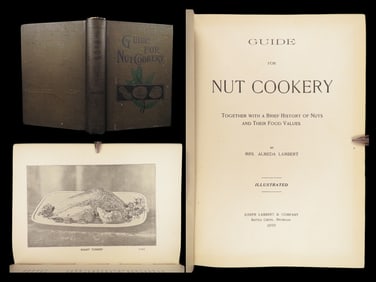 Guide for Nut Cookery – Mrs. Alameda Lambert, 1899 First Edition | Illustrated