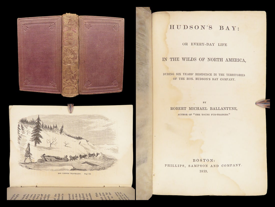 Hudson's Bay – Robert Michael Ballantyne, 1859 | Fur Trade, Native Customs, Travel (1 of 10)