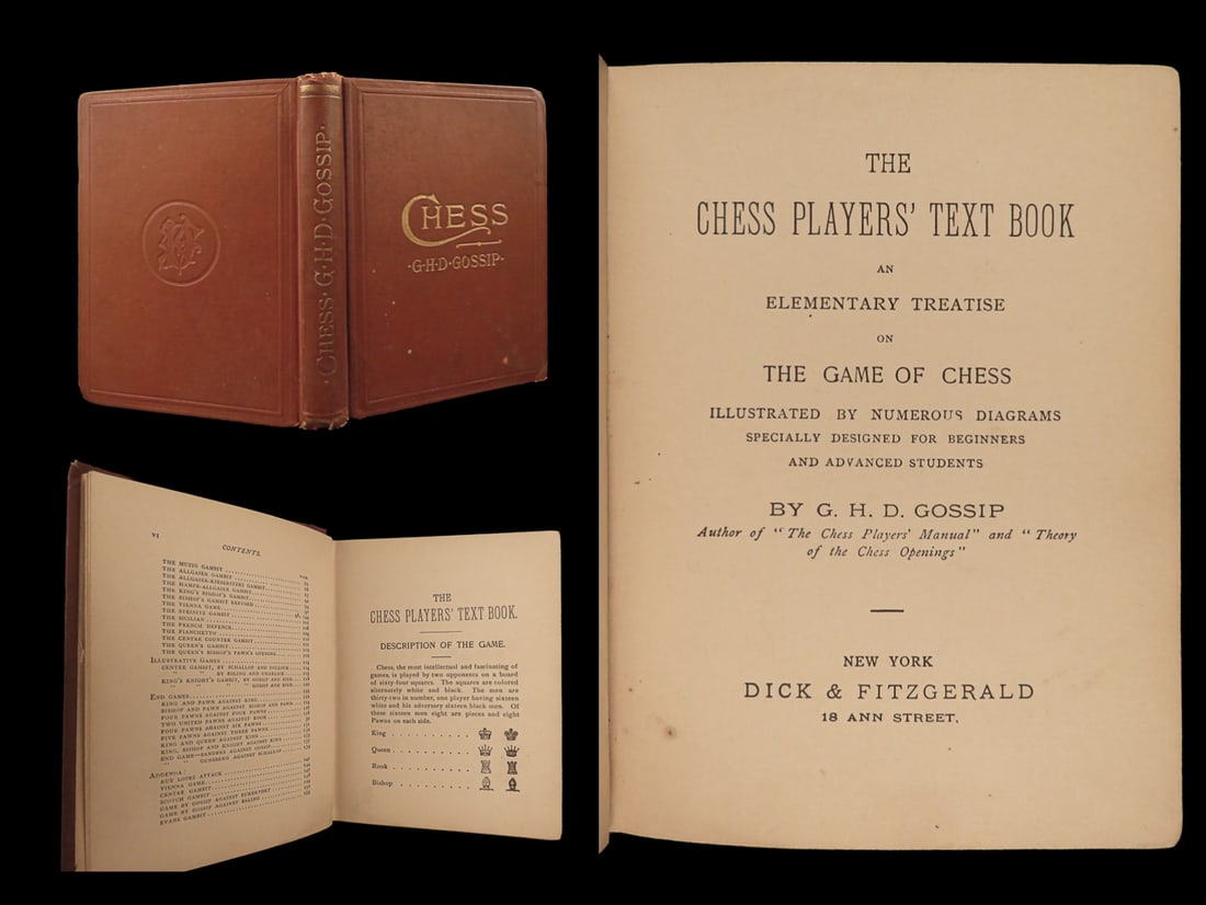 1889 CHESS 1ed Players Textbook Gossip Rules Strategy Opening Ending Gambit: 1889 CHESS 1ed Players Textbook Gossip Rules Strategy Opening Ending Gambit “The Chess Players Text Book” is a 19th-century introductory treatise on the game of chess written by American-Engli