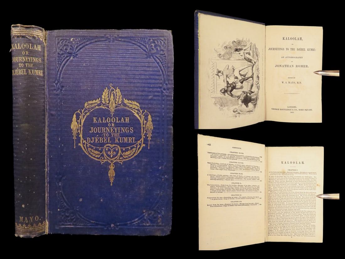 Kaloolah or Journeyings to the Djebel Kumri | Mayo, 1851 – Adventure Novel: Kaloolah or Journeyings to the Djebel Kumri is a rare, 19th-century account on the life and experiences of the protagonist Jonathan Romer. This book tells the tale of a heros journey in Africa where h