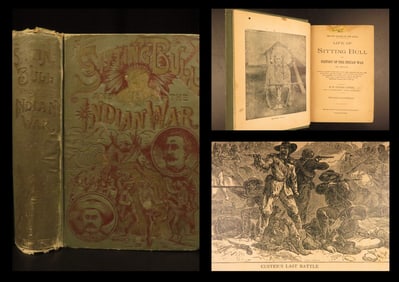 1891 – Life of Sitting Bull | Native American Indian Customs, First Edition