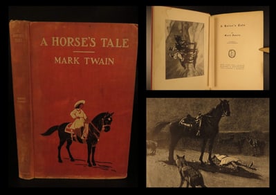 A Horse’s Tale – Mark Twain, 1907 First Edition