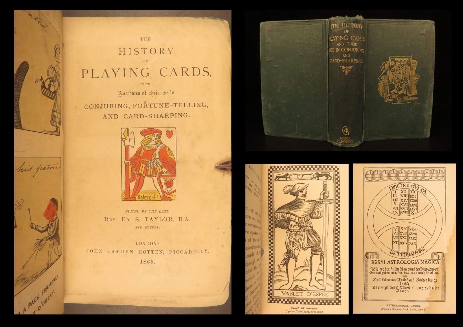 1865 – History of Playing Cards | Illustrated Magic, Tarot & Card Games | 1st ed: The History of Playing Cards by Ed. S. Taylor is an 1865 account of playing cards and their role across several fields including gambling, stage conjuring, divination, and games. This work covers the