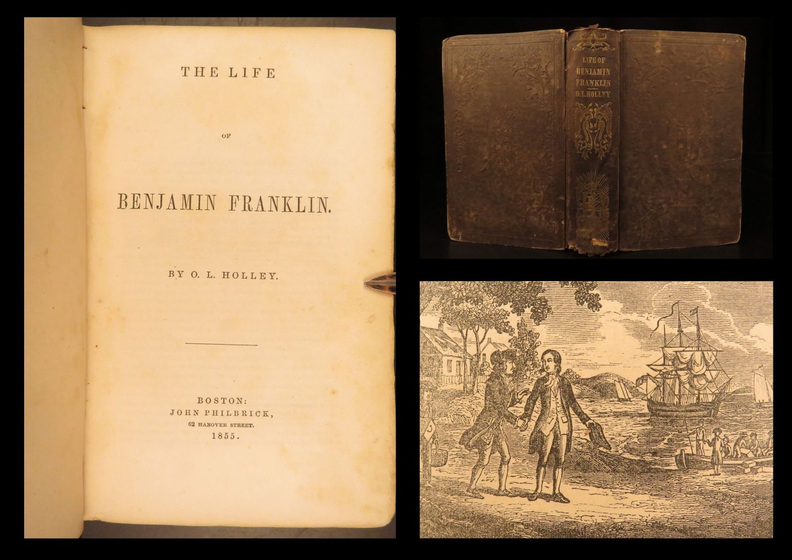 1855 – Life of Benjamin Franklin | O.L. Holley | Early American Biography: Benjamin Franklin is unquestionable one of the most iconic figures in early American history. From his political influence to his contributions to scientific knowledge, Benjamin Franklin will always b