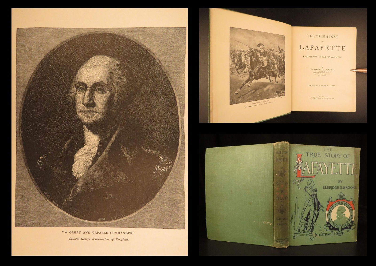 1899 – The True Story of Lafayette – Brooks | Illustrated, Lives of Great Men Series: Marquis de Lafayette was a French military general who fought in the American Revolutionary War and was a key figure in the French Revolution. His military memoirs and correspondence have been recorde