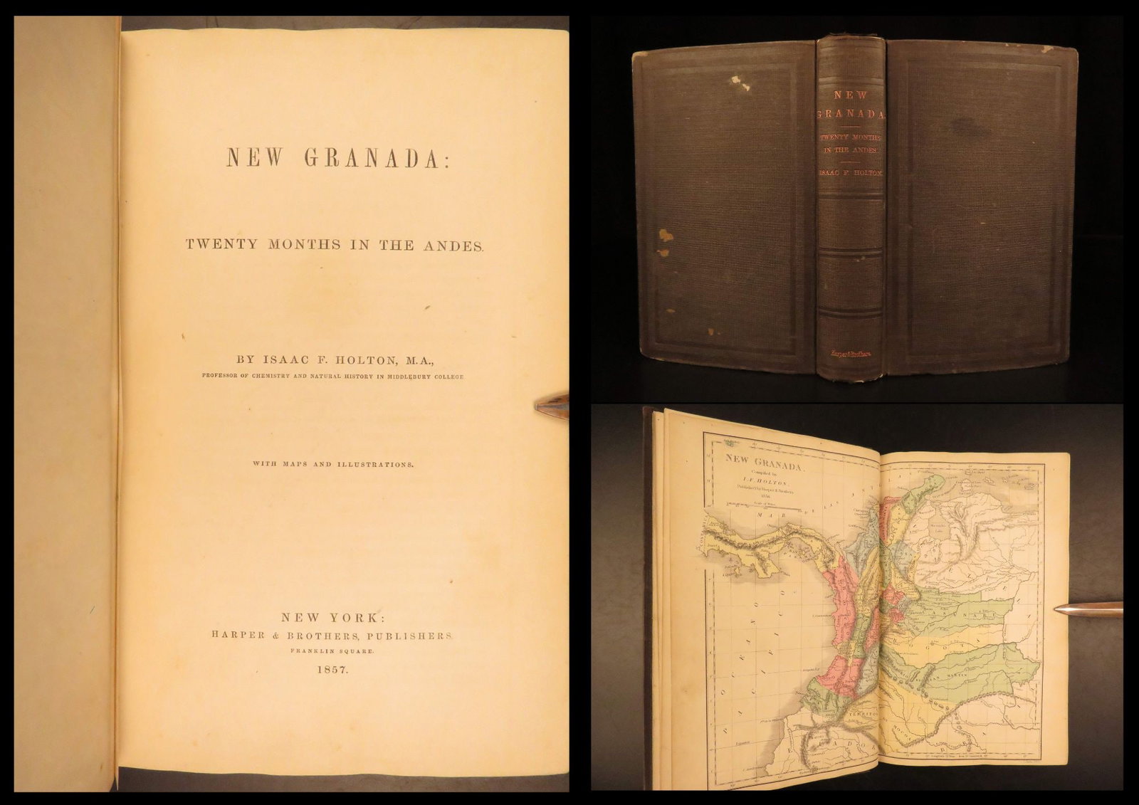 1857 – New Granada – Holton | First Edition – Colombia & Panama, Andes – Map: New Granada: Twenty Months in the Andes by Isaac Holton is a mid-19th-century survey of the Republic of New Granada, known better today as the countries of Colombia and Panama. The work includes descr