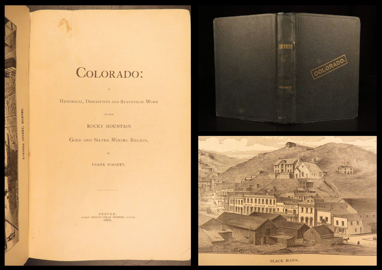 1876 – Colorado – Fossett | First Edition, Gold & Silver Mining – Navajo Indians: Frank Fossetts Colorado is a late 19th-century tour and travelers guide for the Rocky Mountains. Following the discovery of Gold in the late 1840s, the American west began booming with treasure hunter