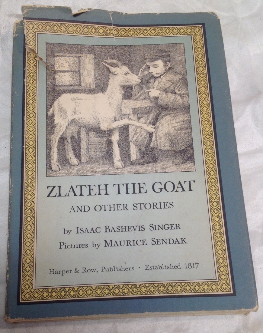 Isaac Bashevis SingerZlateh the Goat: Description: Isaac Bashevis SingerZlateh the Goat. NY:Harper & Row 1966,Illust by Maurice Sendak., DJ, hard Cover. Shipping cost: $10 excluding Hawaii, Alaska and California
