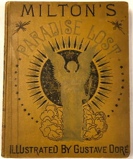 1900, Illustrated Paradise Lost: Description: Fabulous, illustrated edition of Milton's Paradise Lost, Illustrated by Gustave Dore. Undated but attribution as an early 1888 to 1900 book with amazing tooled cover and phenomenal black