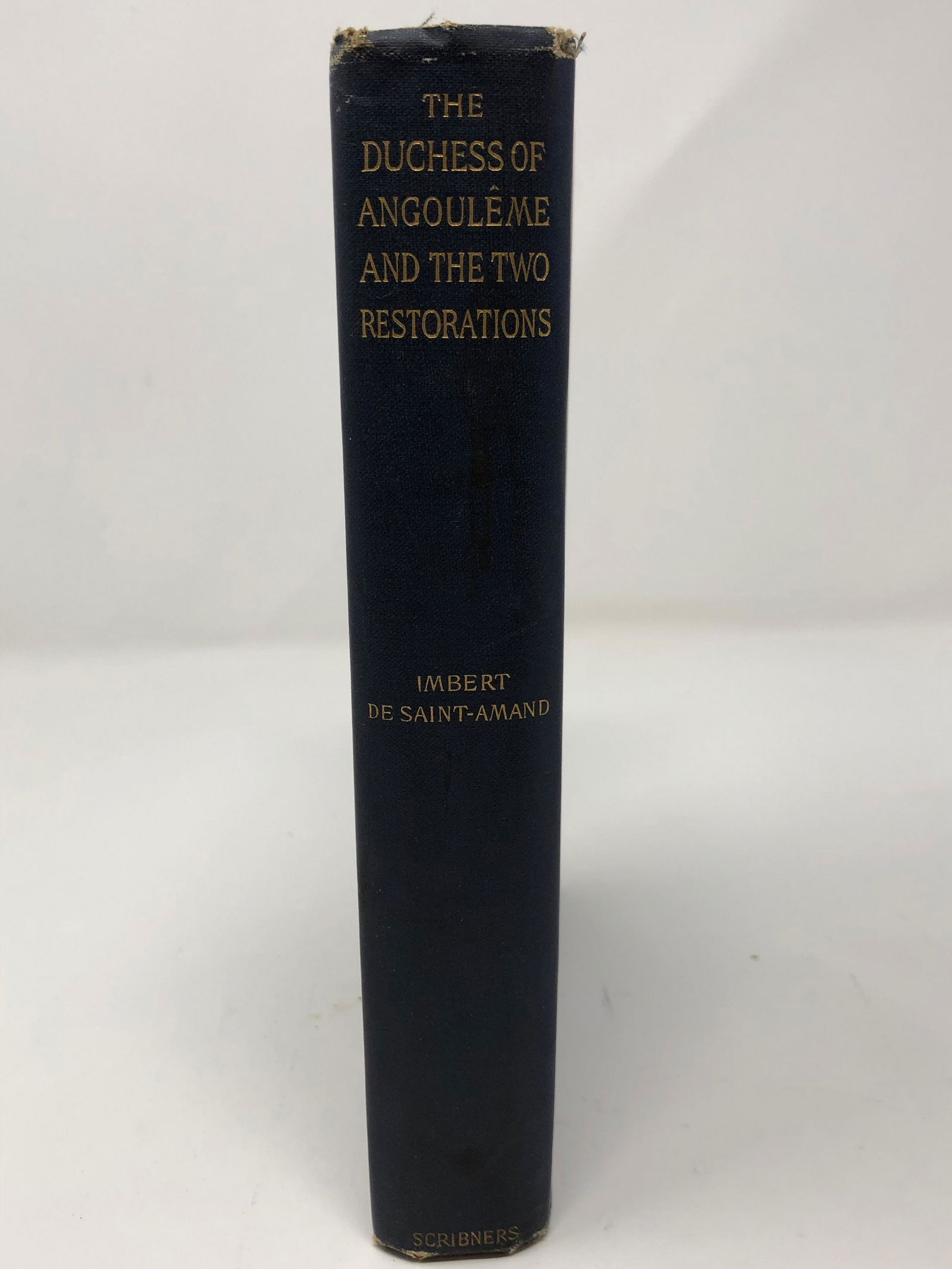 Antique Edition of The Duchess of Angouleme and the Two: Description: Antique Edition of The Duchess of Angouleme and the Two Restorations written By Imbert de Saint-Armand, translated by James davis and published by Charles Scribner's Sons, 1894. Marie-Th�