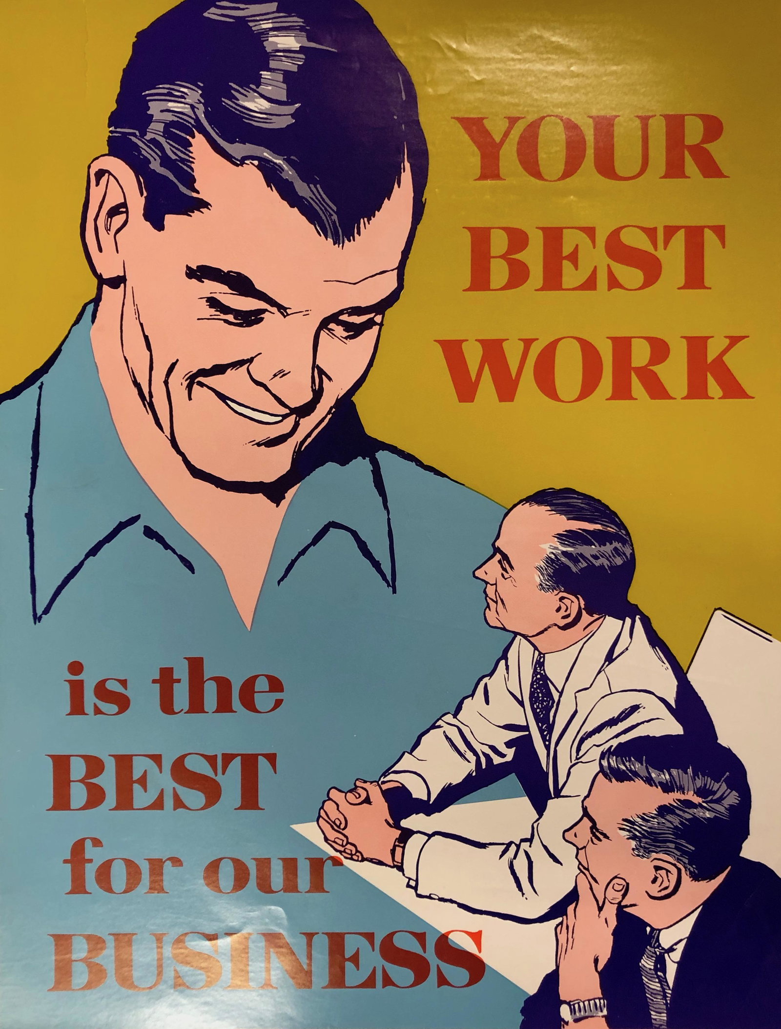 POSTER: Your Best Work Is the Best For Our Business (1 of 4)