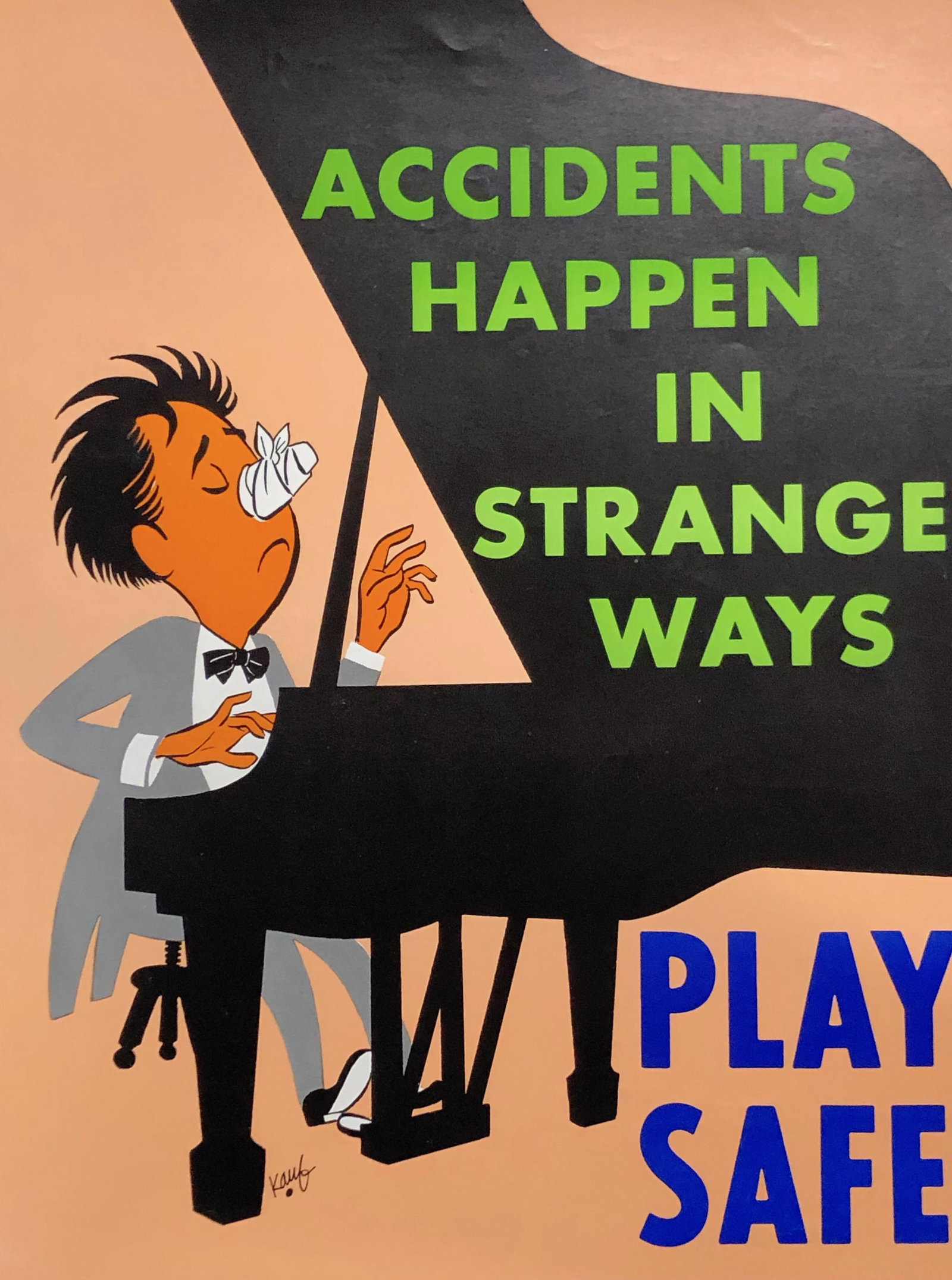 Signed KAUG? Accidents Happen in Strange Ways PLAY SAFE; (1 of 4)