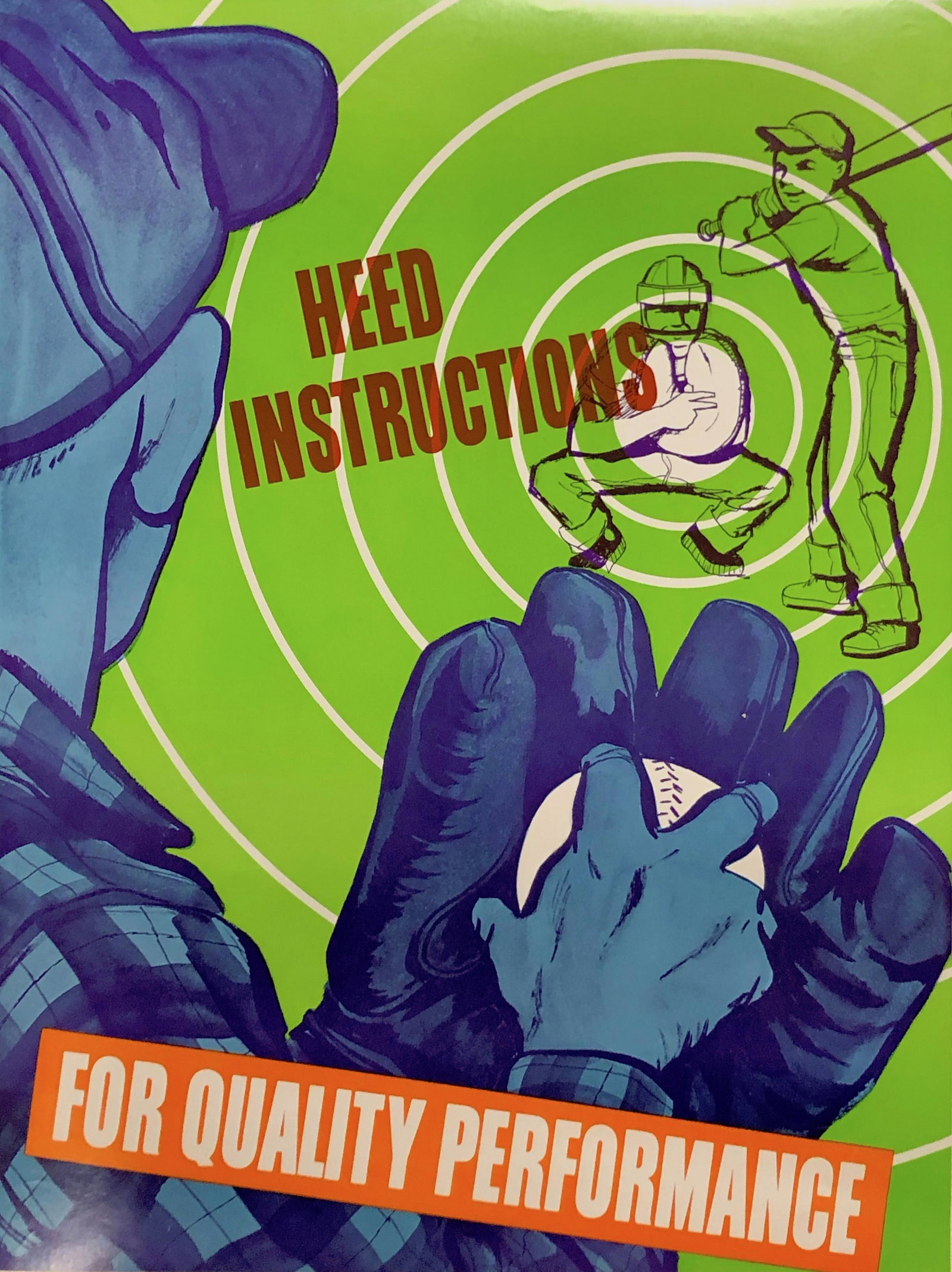HEED INSTRUCTIONS; FOR QUALITY PERFORMANCE; M 2711;: Vintage Original Mid Century Safety Poster: HEED INSTRUCTIONS; FOR QUALITY PERFORMANCE; M 2711; Approximate measurements: 17 x 22 inches; Material: paper; ELLIOT SERVICE COMPANY INC. MOUNT VERNON, NEW