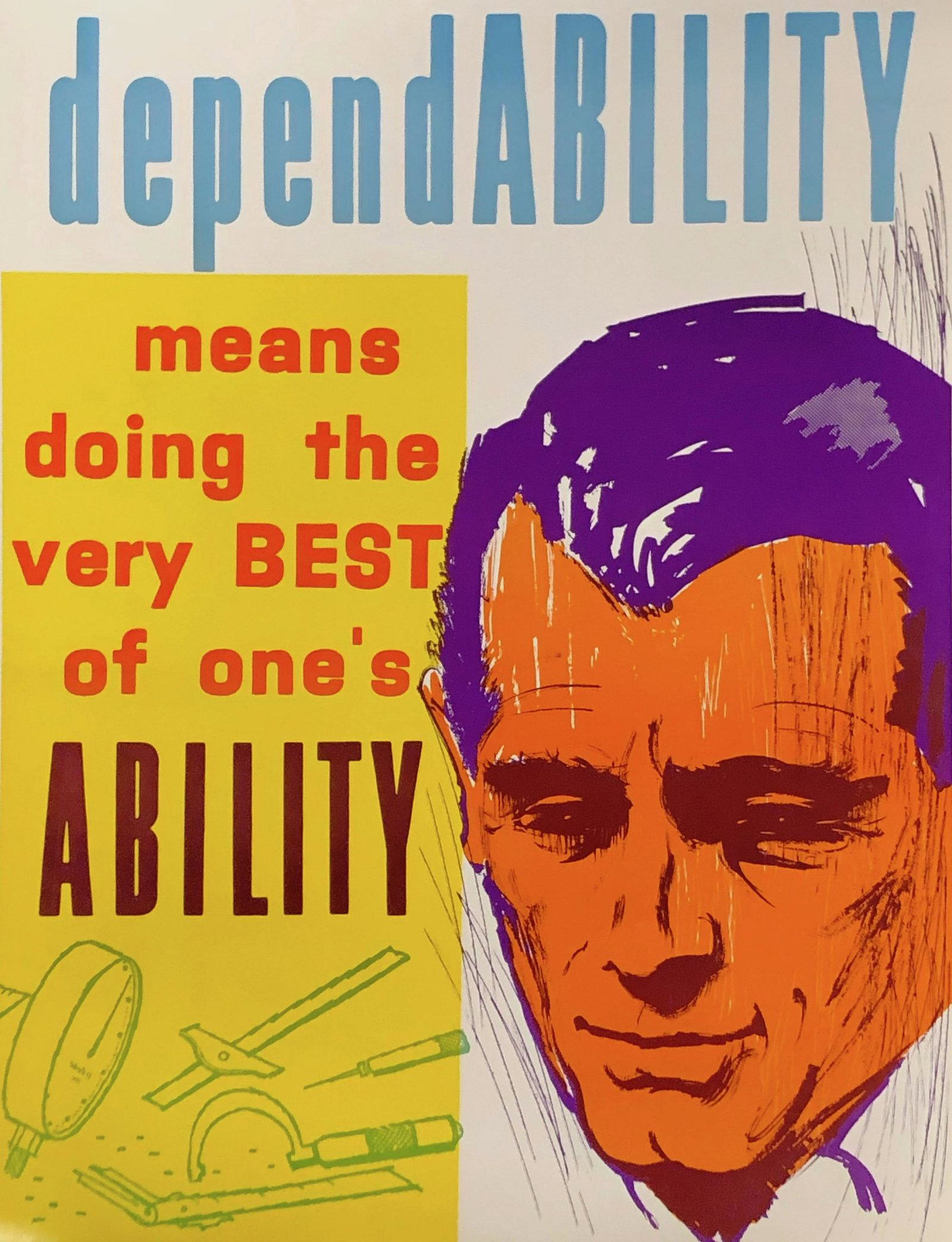 dependABILITY means doing the very BEST of one: Vintage Original Mid Century Safety Poster: dependABILITY means doing the very BEST of one's ABILITY; M 2715 MD QC; Approximate measurements: 17 x 22 inches; Material: paper; ELLIOT SERVICE COMPANY IN