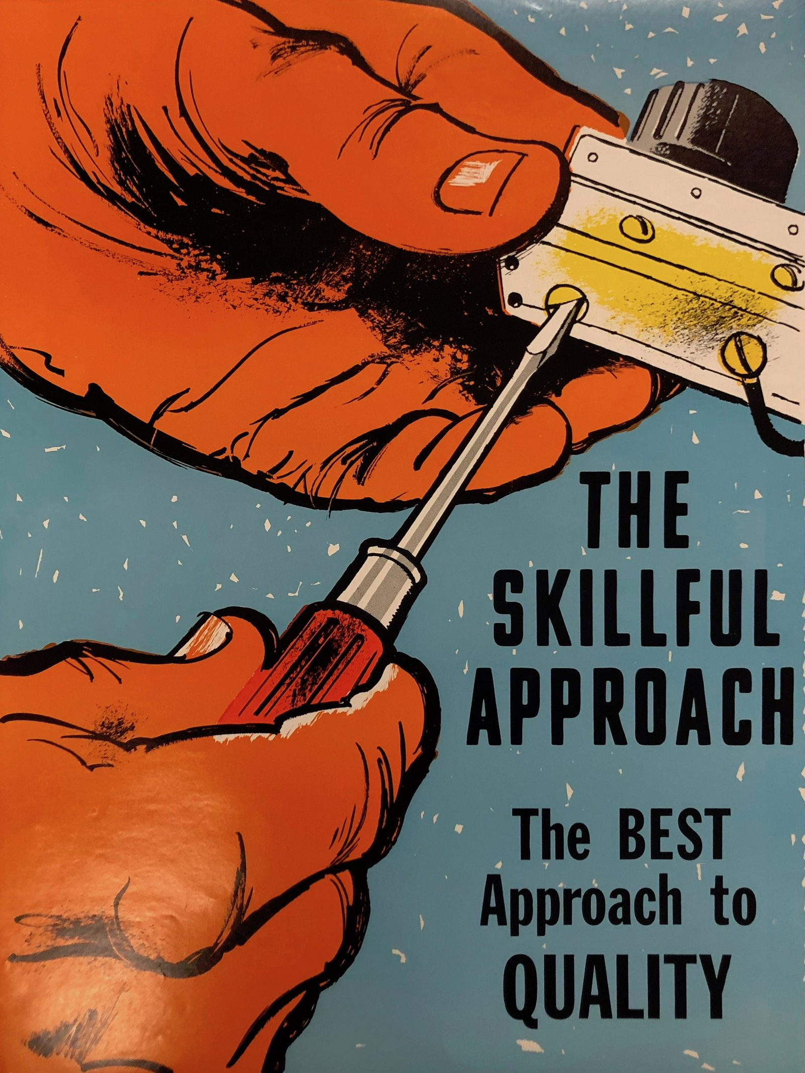 THE SKILLFUL APPROACH The BEST Approach to QUALITY;: Vintage Original Mid Century Safety Poster: THE SKILLFUL APPROACH The BEST Approach to QUALITY; M2710; Approximate measurements: 17 x 22 inches; Material: paper; ELLIOT SERVICE COMPANY INC. MOUNT VERN