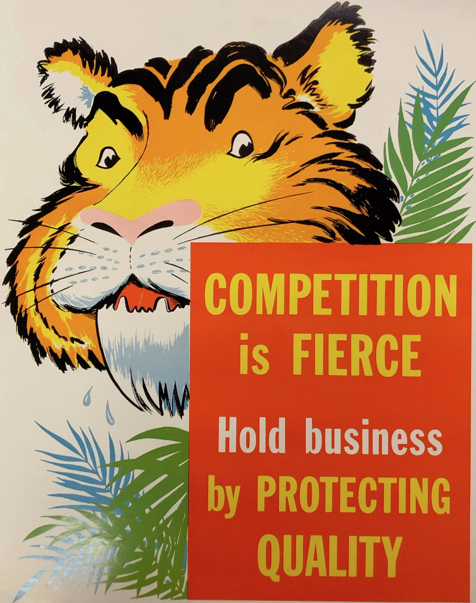 Competition is fierce Hold business by protecting: Vintage Original Mid Century Safety Poster: Competition is fierce Hold business by protecting quality; M 2747 QC; Approximate measurements: 17 x 22 inches; Material: paper; ELLIOT SERVICE COMPANY INC.