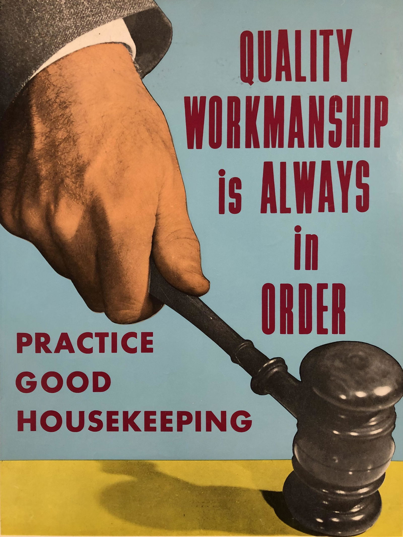 Motivational Poster: Quality Worksmaship is ALWAYS in (1 of 5)