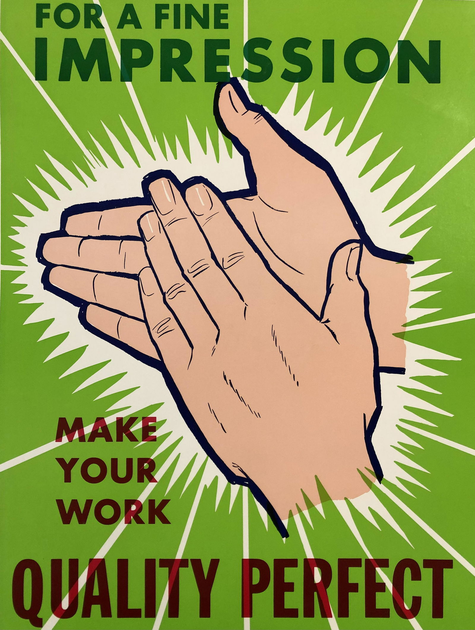 Motivational Poster: For a Fine Impression, Make Your (1 of 5)