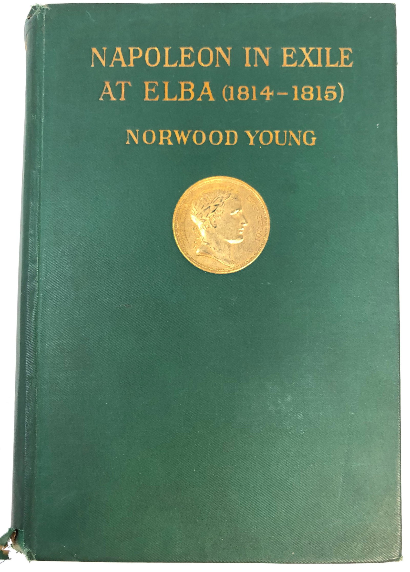 Norwood Young: Napoleon in Exile: Elba. 1914Edition: Description: Norwood Young Napoleon in Exile: Elba. Philadelphia: John C. Winston Company 1914. Measurement: 9.25 H.Material: Paper.