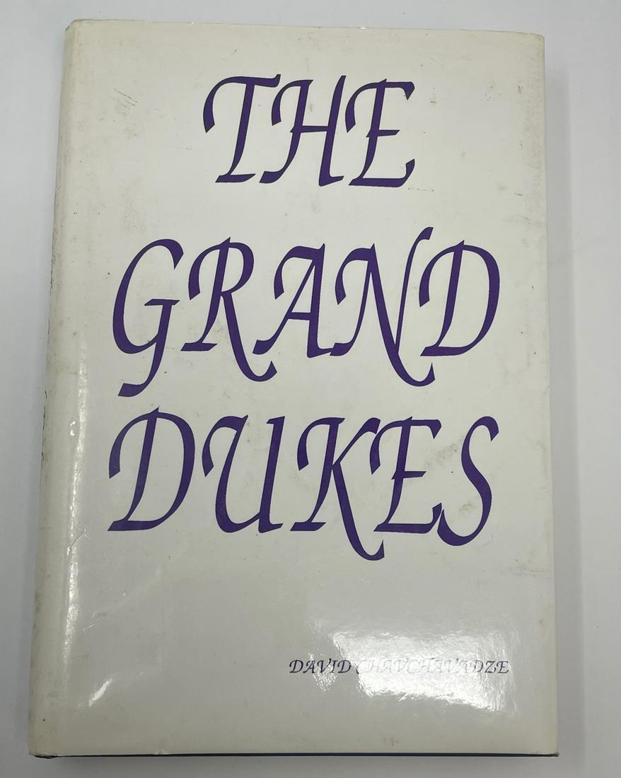 The Grand Dukes By David Chavchavadze. Copyright 1990: Description: The Grand Dukes By David Chavchavadze. Copyright 1990 Material: Paper
