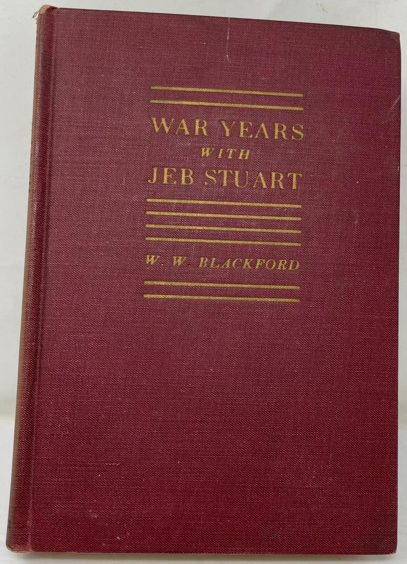 W.W. Blackford. War Years with Jeb Stuart. 1945 Edition (1 of 5)
