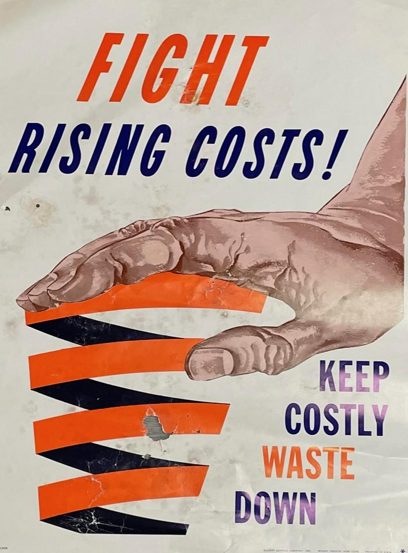 POSTER/ FIGHT RISING COSTS! KEEP COSTLY WASTE DOWN/Elliot Service Company Inc. USA (1 of 3)