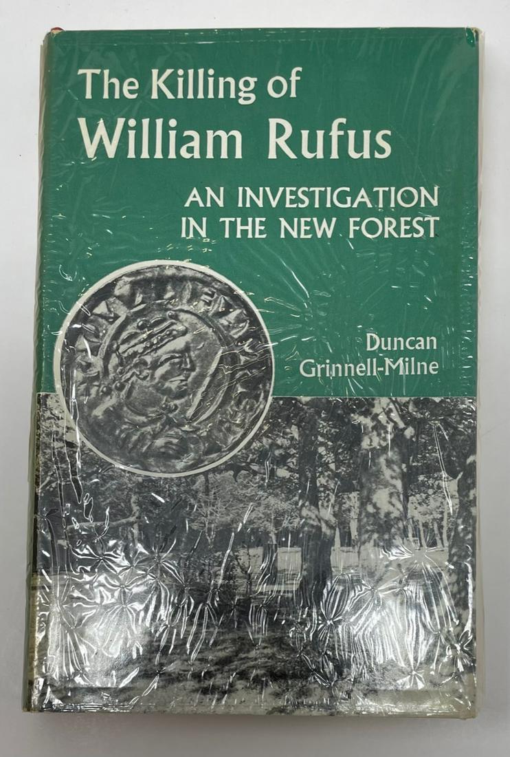 The Killing of William Rufus, Duncan Grinell-Milne: Description: The Killing of William Rufus, King William II by Duncan Grinell-Milne copyright 1968; Material: Paper