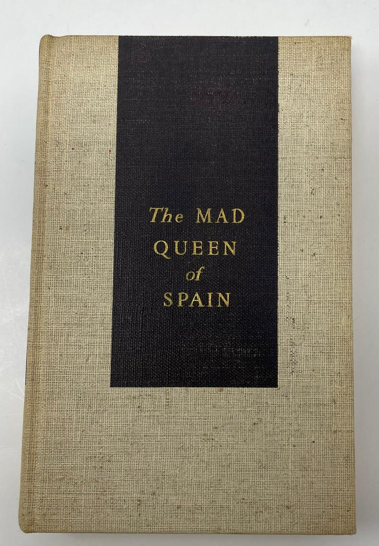 The Mad Queen of Spain, Michael Prawdin: Description: The Mad Queen of Spain (Joan) by Michael Prawdin copyright 1939; Material: Paper