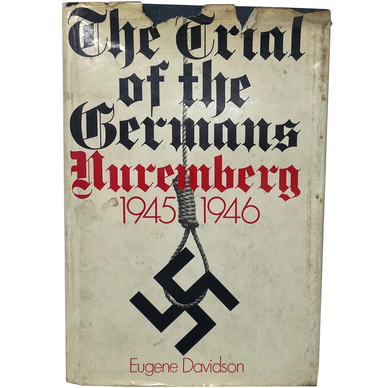 "The Trial of the Germans Nuremburg 1945-1946" by Eugene Davidson: Description: "The Trial of the Germans Nuremburg 1945-1946" by Eugene Davidson