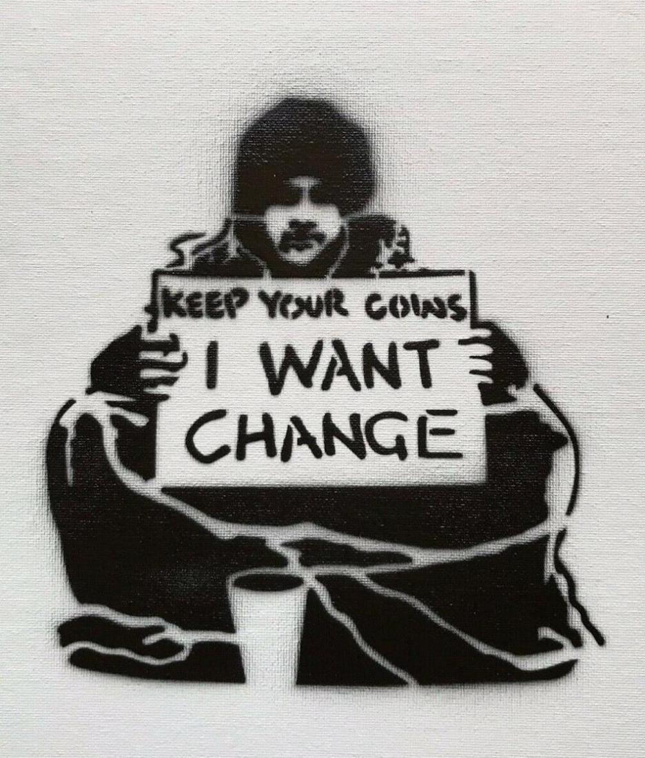 Banksy Dismaland "I Want change" spray paint on canvas: Original graffiti artwork from WSM. Sell as souvenir in Dismaland, from an artist invited by Banksy. A tribute for Banksy. Size: 8" x 10" (25.5 x 20.32 cm) canvas board. Dismaland was a temporary art