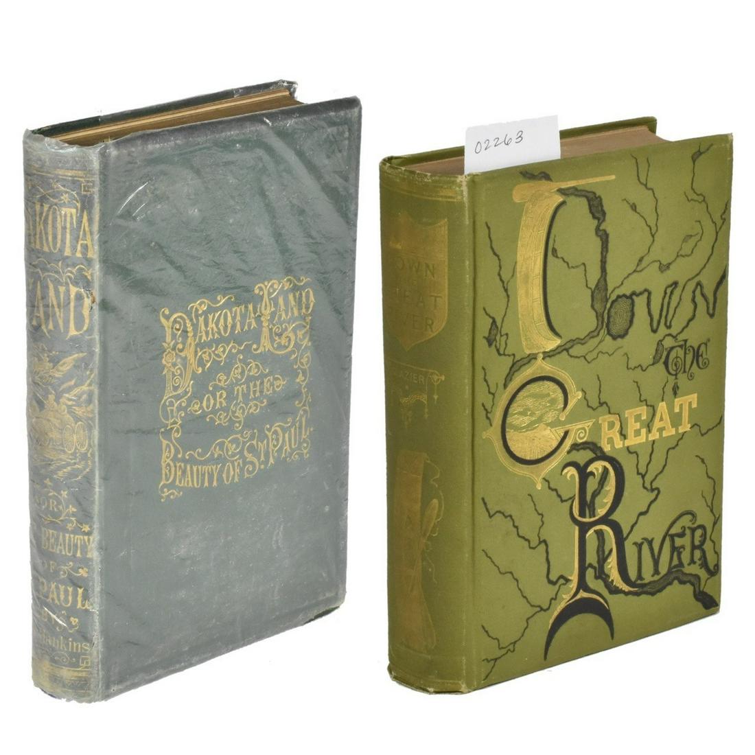 Grp 2 19th c. Books about Minnesota and the Mississippi: Col. Hankins, "Dakota Land or The Beauty of St. Paul," New York: Hankins & Son, 1869. With Captain Willard Glazier "Down the Great River; Embracing an Account of the Discovery of the Tr