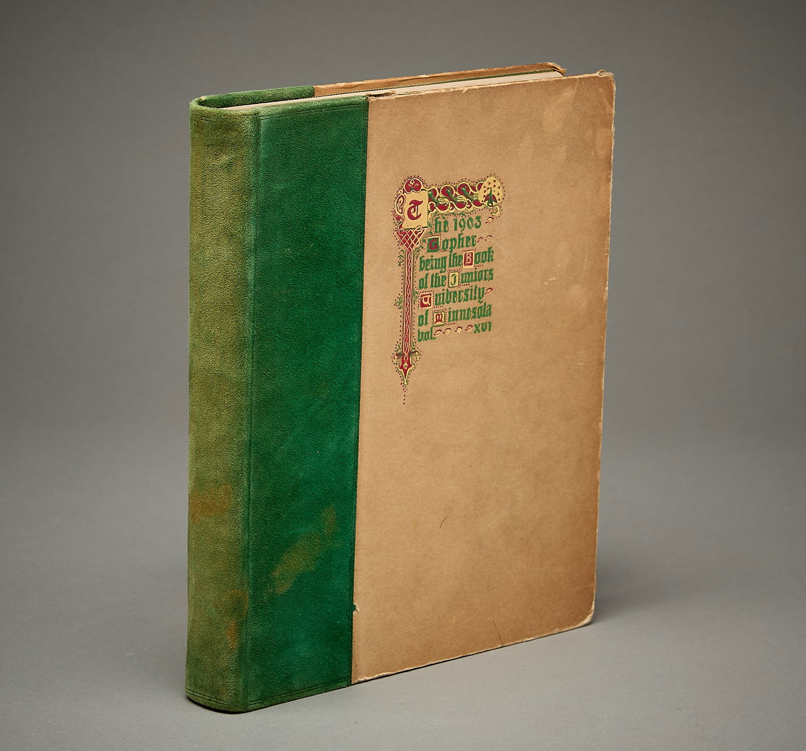 University of Minnesota Student Yearbook 1903: University of Minnesota, "The Gopher Student Yearbook," Volume VXI (16), 1903. Published by the Junior Class of the University of Minnesota, printed by the Press of Kimball and Storer Compan